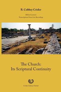 The Church: Its Scriptural Continuity