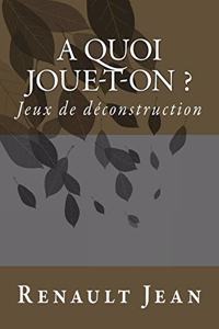 quoi joue-t-on ?