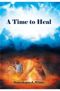 A Time to Heal