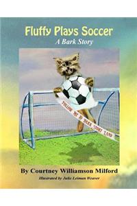 Fluffy Plays Soccer