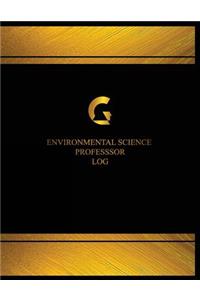 Environmental Science Professor Log (Log Book, Journal - 125 pgs, 8.5 X 11 inches)