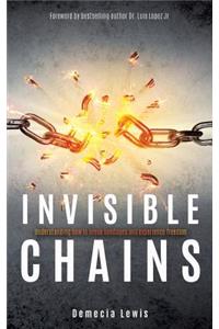 Invisible Chains