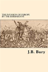 Invasion Of Europe By The Barbarians