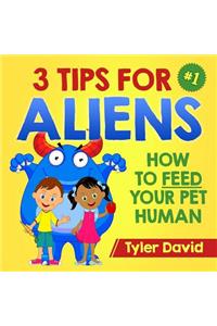 3 Tips For Aliens