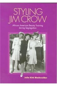 Styling Jim Crow