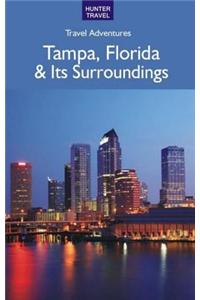 Tampa Florida & Its Surroundings