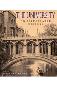 The University: An Illustrated History: An Illustrated History