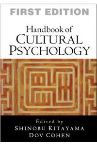 Handbook of Cultural Psychology, First Edition