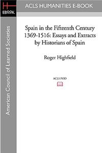 Spain in the Fifteenth Century 1369-1516