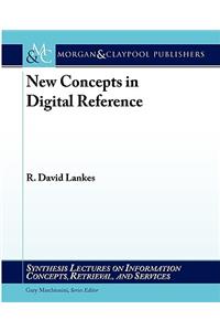 New Concepts in Digital Reference