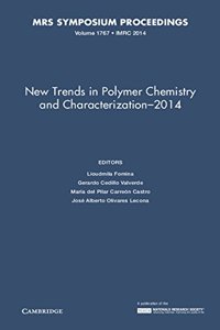 New Trends in Polymer Chemistry and Characterization - 2014: Volume 1767