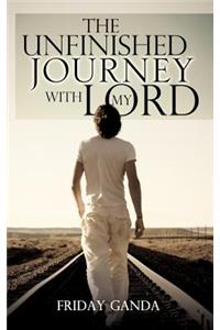 Unfinished Journey with My Lord
