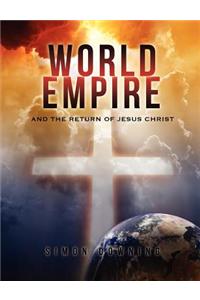 World Empire and the Return of Jesus Christ