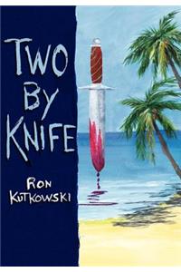 Two by Knife
