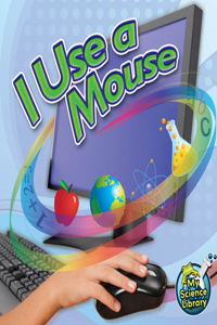 I Use a Mouse