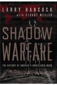 Shadow Warfare