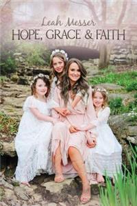 Hope, Grace & Faith