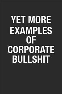 Yet More Examples Of Corporate Bullshit