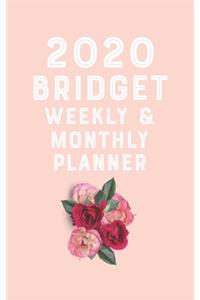 BRIDGET planner 2020-2021, planner calendar 2020 for BRIDGET Monthly Weekly 2020 Planner A beautiful