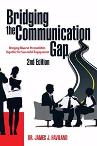 Bridging the Communication Gap: Bringing Diverse Personalities Together for Successful Engagement