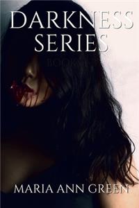 Darkness Series