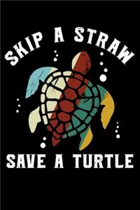 Skip A Straw Save A Turtle