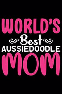 World's Best Aussiedoodle Mom