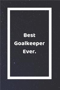 Best Goalkeeper Ever