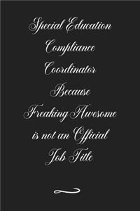 Special Education Compliance Coordinator Because Freaking Awesome is not an Official Job Title
