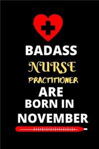 Badass Nurse Practitioner Are Born in November
