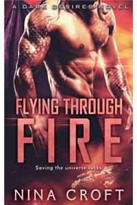 Flying Through Fire