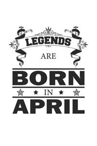 Legends Are Born In April