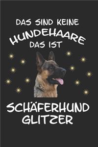 Das sind keine Hundehaare das ist Schäferhund Glitzer