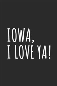 Iowa, I Love Ya!