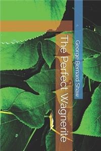 The Perfect Wagnerite