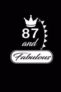 87 and Fabulous