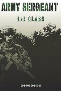Army Sergeant 1st Class Notebook