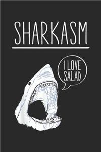 Sharkasm I Love Salad