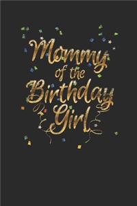 Mommy Of The Birthday Girl