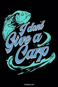 I Don't Give A Carp
