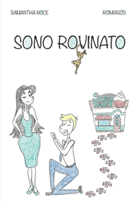 Sono rovinato