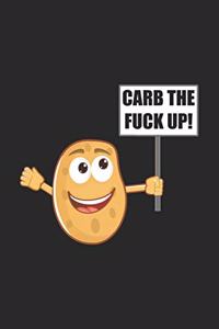 Carb The Fuck Up