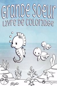 Grande Soeur Livre de Coloriage