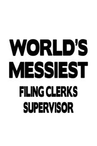 World's Messiest Filing Clerks Supervisor