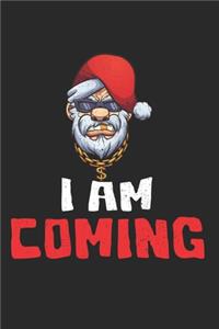 Merry Christmas I'm coming Santa Claus