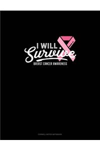 I Will Survive Breast Cancer Awareness