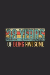 38 Years Of Being Awesome
