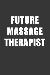 Future Massage Therapist Notebook