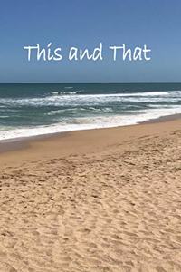 This and That