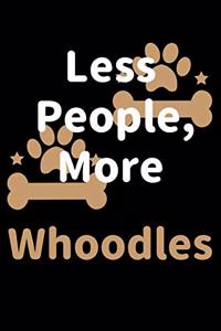 Less People, More Whoodles